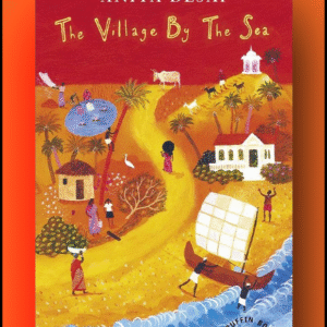 The Village by the Sea” by Anita Desai