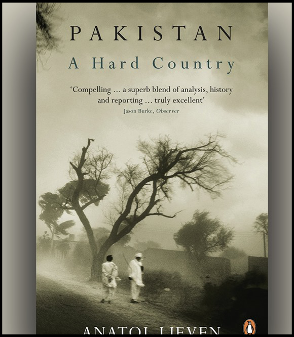 Pakistan: A Hard Country by Anatol Lieven – A Deep Dive into a Complex Nation