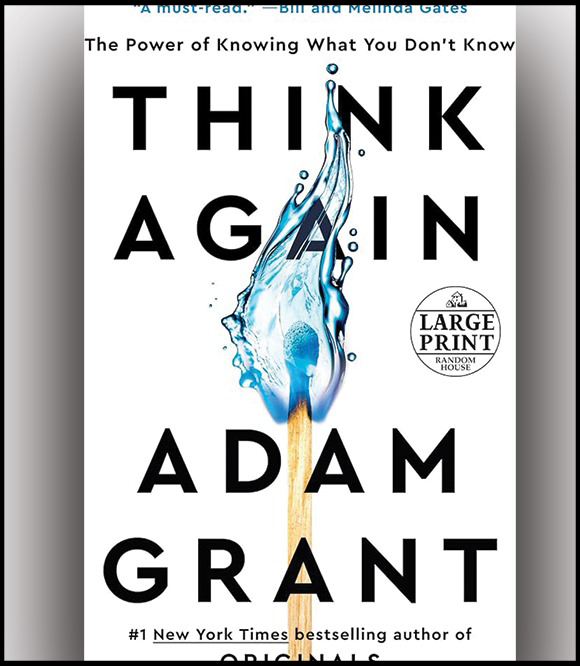 Think Again by Adam Grant – The Power of Knowing What You Don’t Know